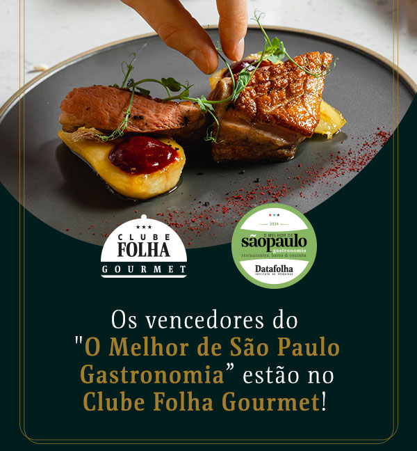 Clube Folha Gourmet | O Melhor de São Paulo | Os vencedores do O Melhor de Sâo Paulo Gastronomia estão no CLube Folha Gourmet