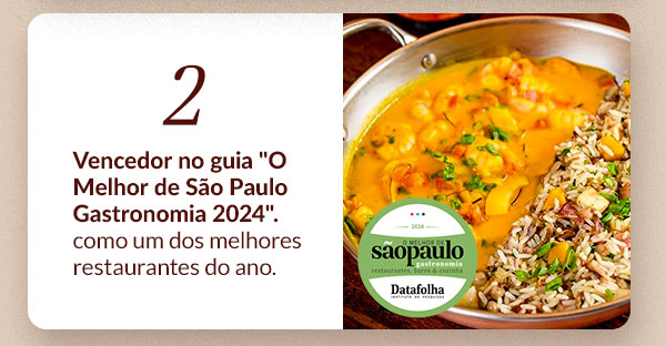 2) Vencedor no guia O Melhor de São Paulo Gastronomia 2024. como um dos melhores restaurantes do ano.