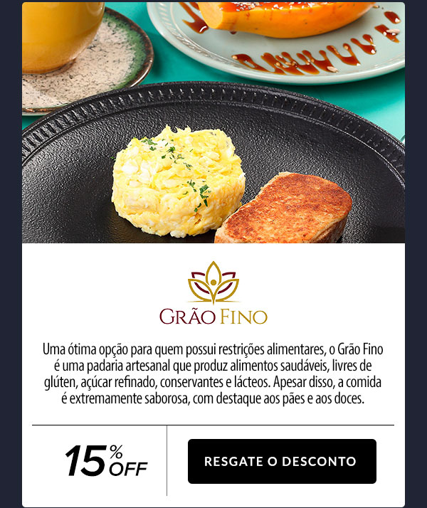 Grão Fino: 15% OFF