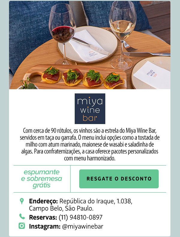 Miya Wine Bar: espumante e sobremesa grátis