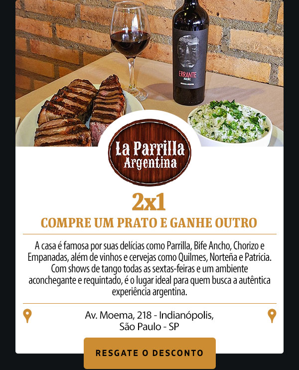 La Parrilla Argentina: 2x1 – Compre um prato e ganhe outro