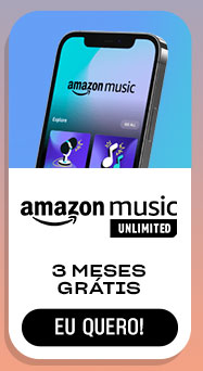 AMAZON MUSIC: 3 meses grátis. Eu quero.