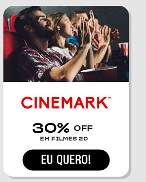 CINEMARK: 30% off em filmes 2D. Eu quero!