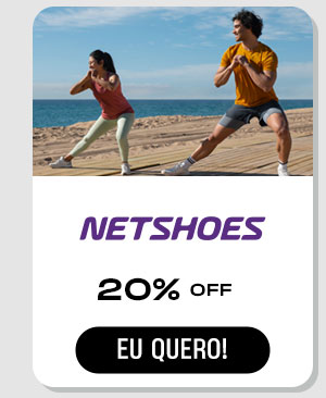 NETSHOES: 20% Off. Eu quero!