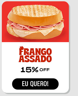 Frango Assado: 15% Off. Eu quero!