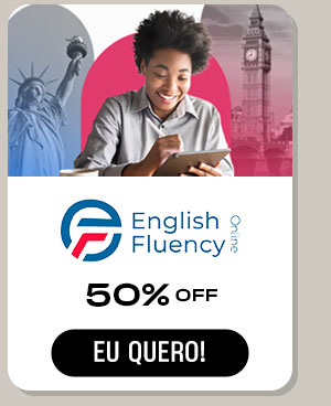 English Fluency: 50% OFF. Eu quero!