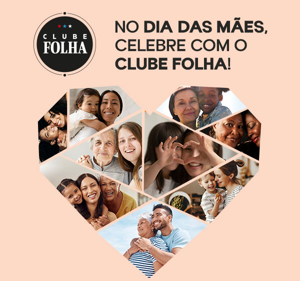 Clube Folha: No dia das mães, celebre com o Clube Folha!