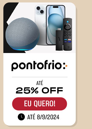 Ponto Frio até 25% OFF | Eu Quero!