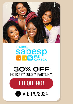 Teatro Sabesp Frei Caneca 30% OFF no estetáculo A partilha | Eu Quero!