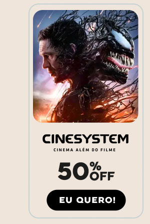 Cinesystem: 50% OFF. Eu quero!