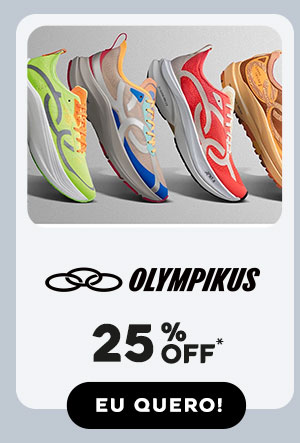 Olympikus: 25% OFF*. Eu quero!