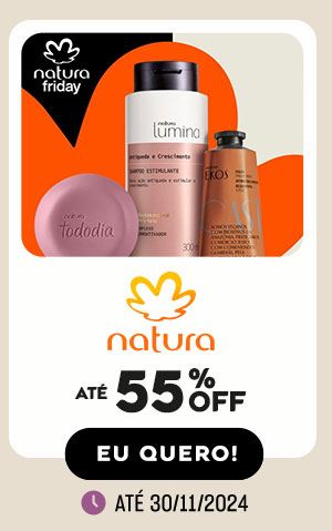 Black Friday Natura: Progressivo com até 50% OFF