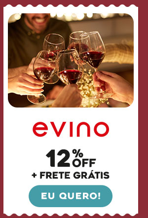 Evino: 12% OFF + frete grátis