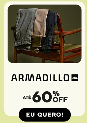 Até 60% OFF na Armadillo