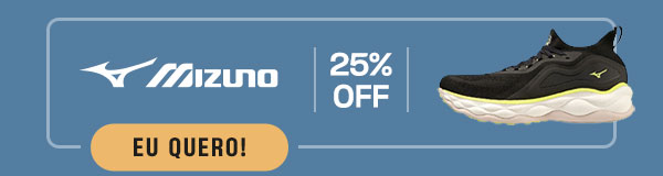 Mizuno: 25% OFF | Eu quero!