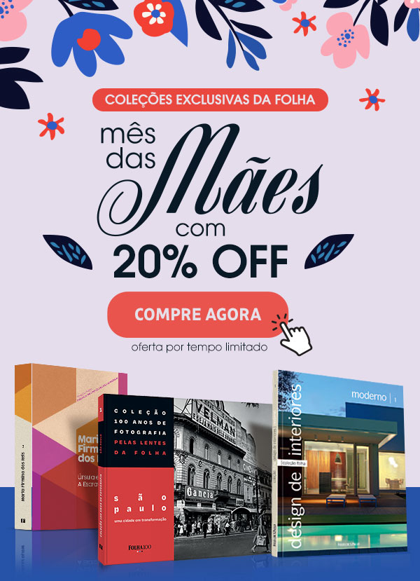 Coleções Exclusivas da Folha | Mês das Mães com 20% OFF | Compre Agora