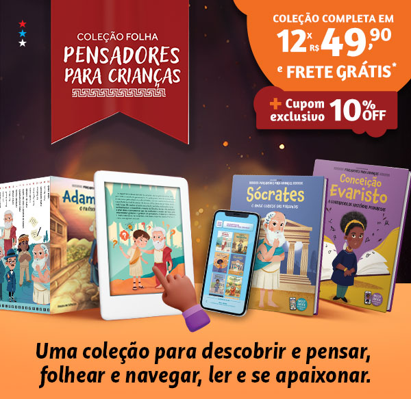 Coleção Folha Pensadores para Crianças | Coleção Completa em até 12x R$ 49,90 e Frete Grátis* + Cupom exclusivo 10% OFF