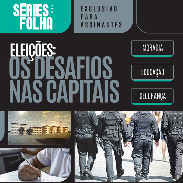 Séries Folha: Eleições: Os Desafios nas Capitais | Exclusivo para assinantes | Acompanhe na folha e descubra se as prioridades da sua cidade são as mesmas dos candidatos.
 