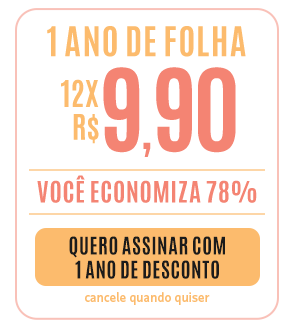 1 ano de Folha | 12x R$ 9,90 | Você economiza 78% | Quero assinar com 1 ano de desconto