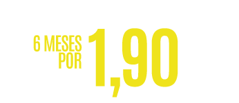 Oferta Especial: 6 meses por R$ 1,90/mês