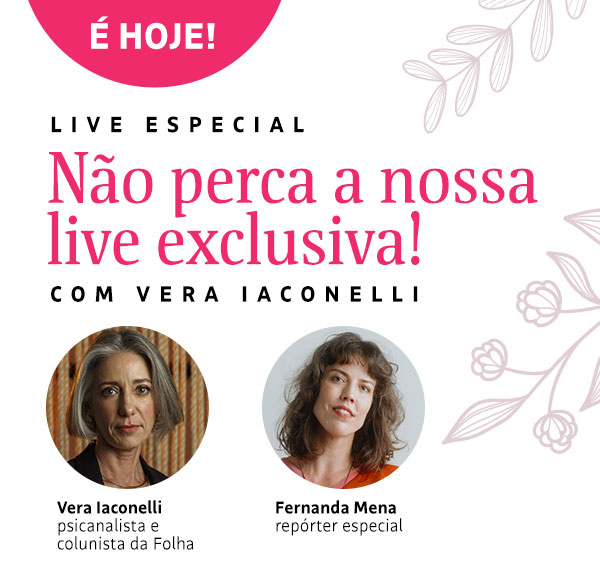 É HOJE! | Dia das Mães: o que temos para comemorar? Com Vera Iaconelli. Não Perca!