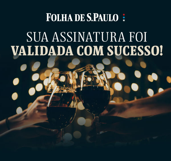 Folha de S.Paulo | Sua assinatura foi validada com sucesso!