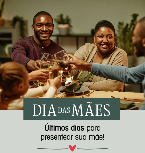 Dia das Mães: Últimos dias para presentear sua mãe!