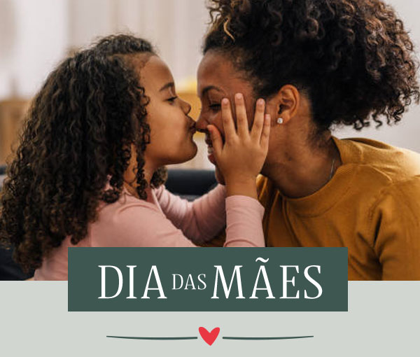 Dia das Mães: Últimos dias para presentear sua mãe!