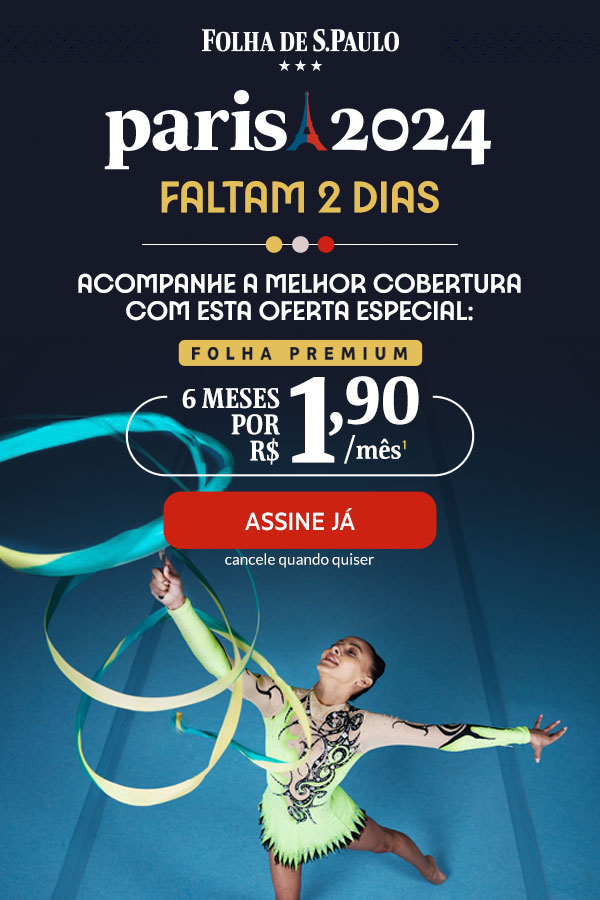 Folha de S.Paulo | Paris 2024 | Faltam 15 dias para as olimpíadas em Paris. Acompanhe a melhor cobertura com essa oferta especial: Folha Premium: 6 meses por R$ 1,90/mês. Assine Já, cancele quando quiser