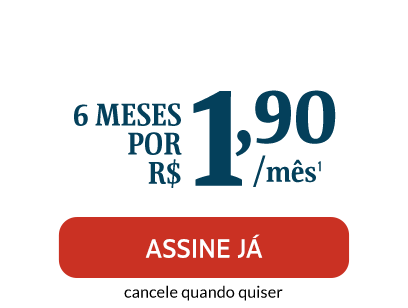 Garanta o melhor desconto de 2014! 6 meses por R$ 1,90/mês. Assine Já, cancele quando quiser