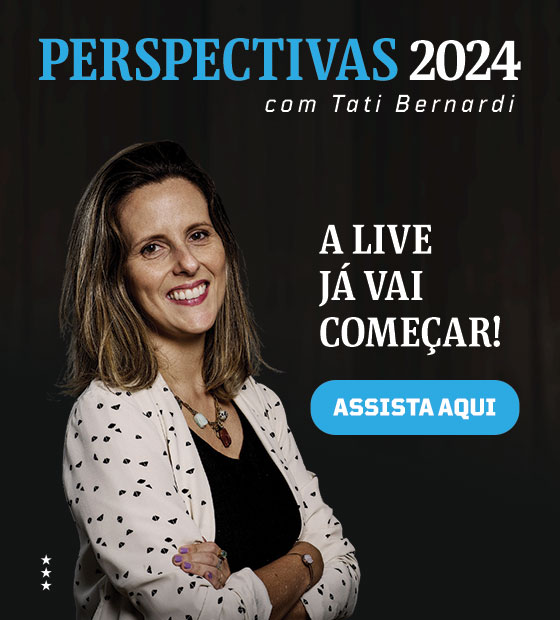 Perspectivas 2024 com Tati Bernardi - A live já vai começar! Assista aqui