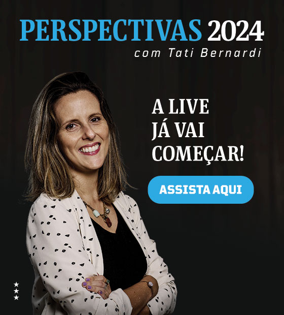 Perspectivas 2024 com Tati Bernardi - A live já vai começar! Assista aqui