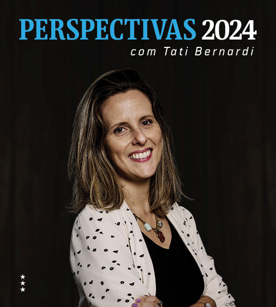 Perspectivas 2024 com Tati Bernardi