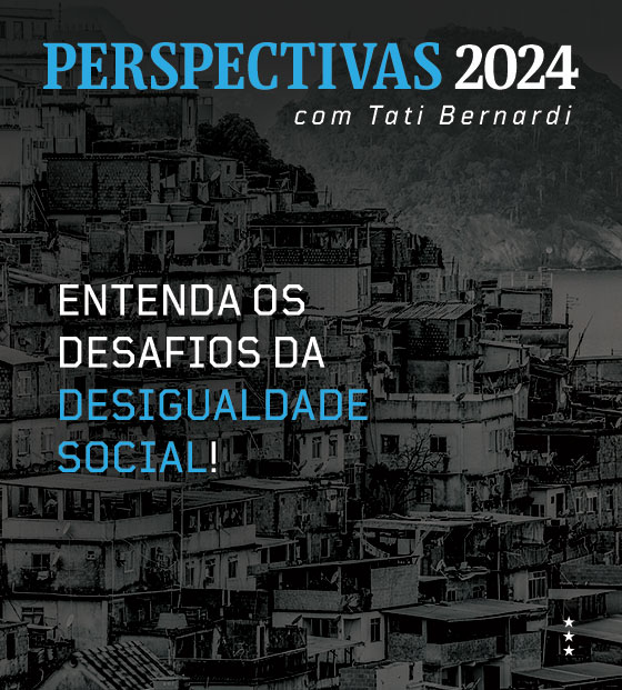 Perspectivas 2024 com Tati Bernardi | Entenda os Desafios da Desigualdade Social!