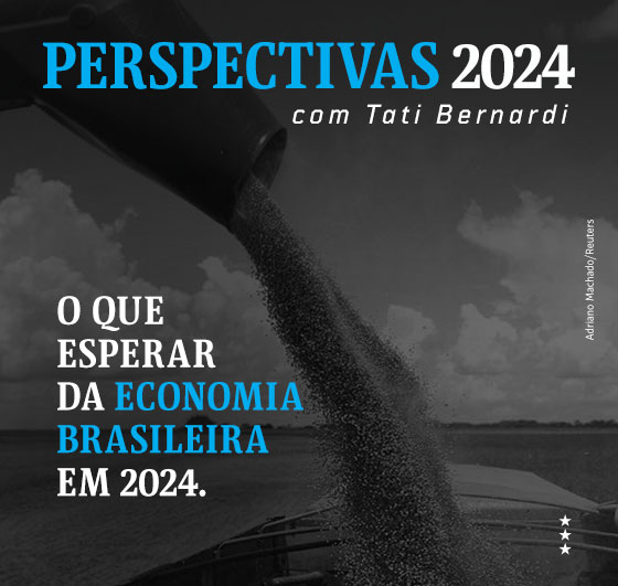 Perspectivas 2024 com Tati Bernardi. O que esperar da economia brasileira em 2024.