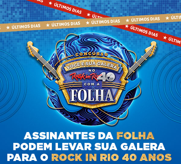 Concurso Você e sua Galera no Rock in Rio 40 com a Folha | Assinantes Folha podem Levar sua Galera para o Rock in Rio 40.