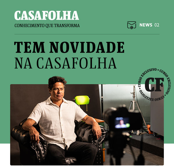 CasaFolha Conhecimento que Transforma | NEWS 02 | Tem novidade na CasaFolha