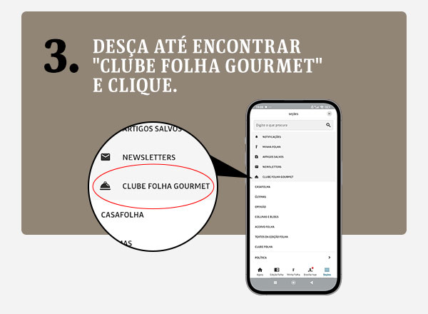 Desça até encontrar Clube Folha Gourmet e clique.