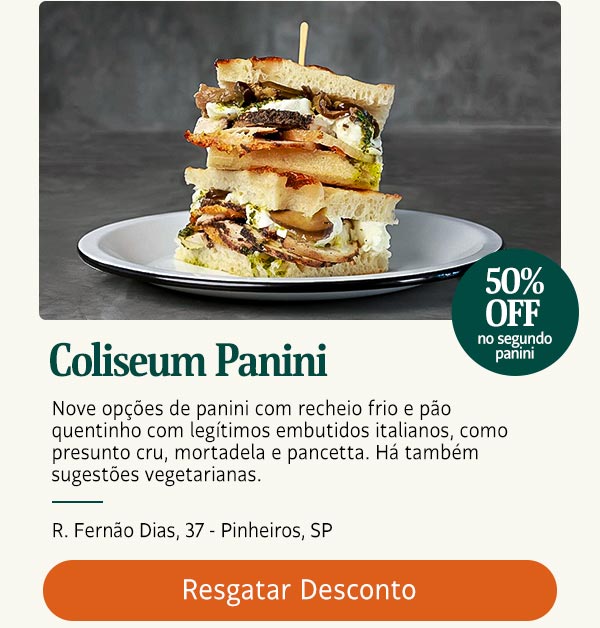 Coliseum Panini: 50% OFF no segundo panini