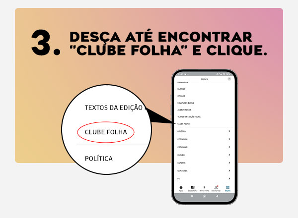 Desça até encontrar Clube Folha e clique.