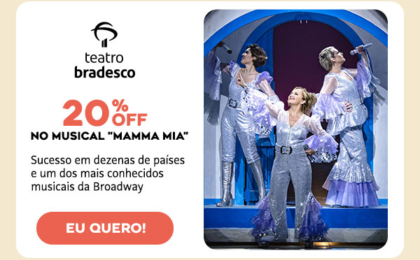 Teatro Bradesco: Mamma Mia: 20% OFF