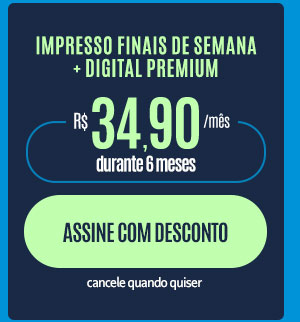 Impresso fins de semana + digital premium: R$ 34,90/mês. Assine com desconto. Cancele quando quiser