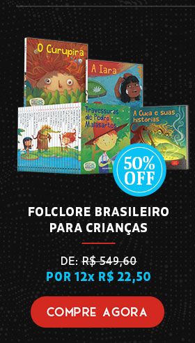 Folclore Brasileiro para Crianças | De R$ 549,60 por 12x R$ 22,50 | Compre Agora
