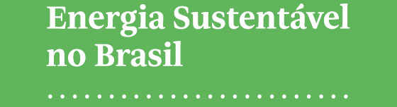 Energia Sustentável no Brasil