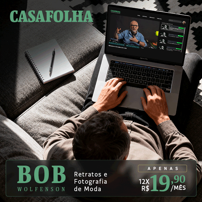 CasaFolha | Bob Wolfenson | Retratos e Fotografia de moda | apenas 12x R$ 19,90/mês. Assine agora. 