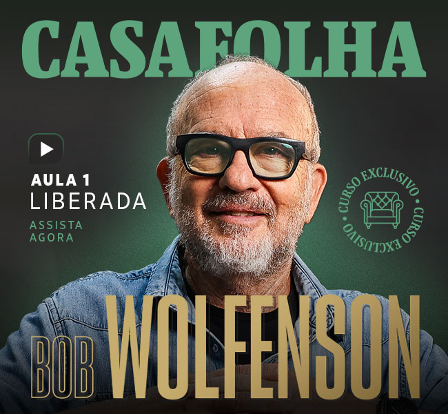 CasaFolha | Bob Wolfenson | Aula 1 Liberada