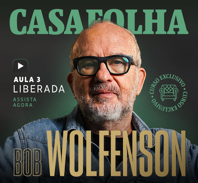 CasaFolha | Bob Wolfenson | Aula 3 Liberada