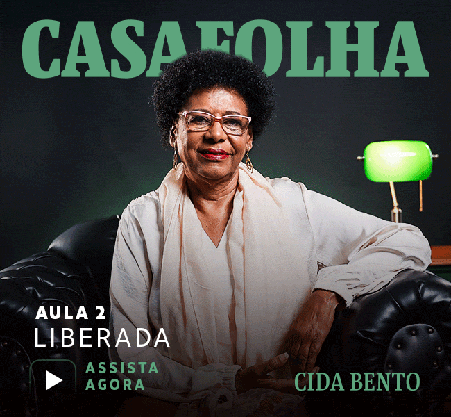 CasaFolha | Aula 2 liberada - assista agora - Cida Bento