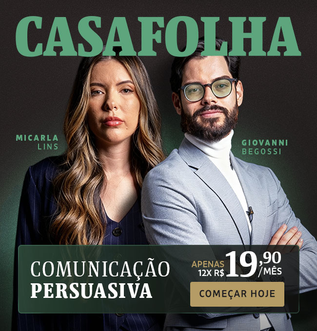 CasaFolha | Comunicação Persuasiva, com Giovanni Begossi e Micarla Lins. Apenas 12x R$ 19,90 - começar hoje