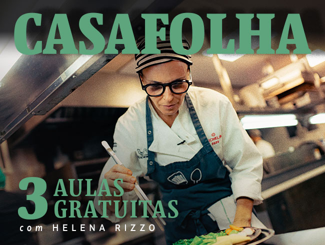 CasaFolha | Alta Gastronomia em Casa, com Helena Rizzo